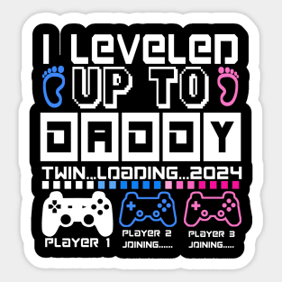 I Leveled Up To Daddy. Twin Loading 2024. Soon To Be Dad Sticker